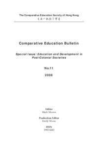 The Comparative Education Society of Hong Kong  香港比較教育學會 Comparative Education Bulletin Special Issue: Education and Development in