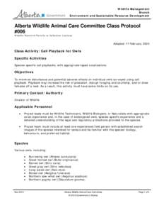 Alberta Wildlife Animal Care Committee Class Protocol #006 - Call Playback for Owls