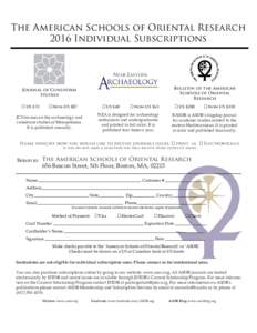 The American Schools of Oriental Research 2016 Individual Subscriptions Bulletin of the American Schools of Oriental Research