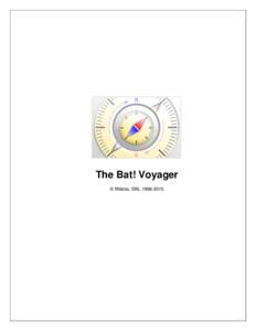 The Bat! Voyager © Ritlabs, SRL Table of contents  1. Introduction.................................................................................... 3