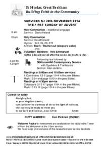 St Nicolas, Great Bookham Building Faith in the Community SERVICES for 30th NOVEMBER 2014 THE FIRST SUNDAY OF ADVENT Holy Communion – traditional language Sermon: David Ireland