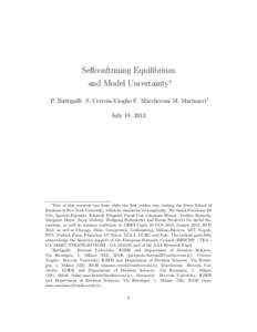 Selfconfirming Equilibrium and Model Uncertainty∗ P. Battigalli S. Cerreia-Vioglio F. Maccheroni M. Marinacci† July 18, 2013  ∗
