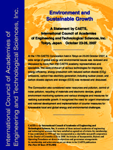 International Council of Academies of Engineering and Technological Sciences, Inc. Environment and Sustainable Growth A Statement by CAETS,