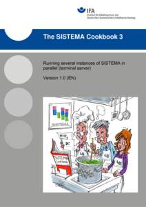 SISTEMA Cookbook 3: Running several instances of SISTEMA in parallel (terminal server), Version 1.0 EN