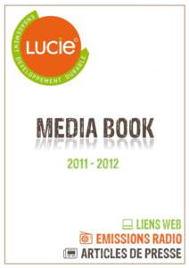 2  Sommaire  Environnement Magazine, « PME, l’atout des labels verts », décembre 2012 .............................. 4  Sudouest.fr « La Shem a obtenu le Label LUCIE », le 23 novembre 2012. ................