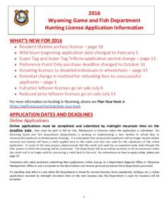 2016 Wyoming Game and Fish Department Hunting License Application Information WHAT’S NEW FORResident lifetime archery license – page 18
