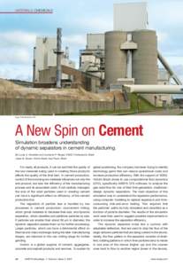 MATERIALS: CHEMICALS  Image © iStockphoto/Lya Cattel A New Spin on Cement Simulation broadens understanding