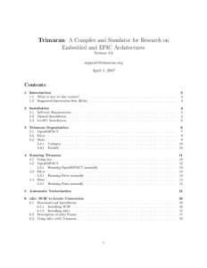 Trimaran: A Compiler and Simulator for Research on Embedded and EPIC Architectures Version 4.0 [removed] April 1, 2007