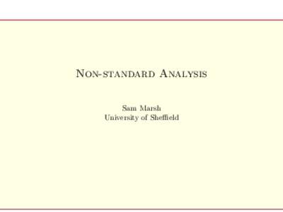 Non-standard Analysis Sam Marsh University of Sheffield Infinitesimals