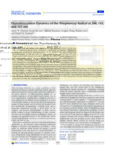 Article pubs.acs.org/JPCA Photodissociation Dynamics of the Thiophenoxy Radical at 248, 193, and 157 nm Aaron W. Harrison, Jeong Sik Lim,† Mikhail Ryazanov, Gregory Wang, Shumin Gao,‡