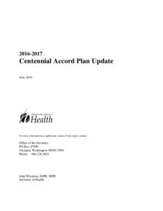 Centennial Accord Plan Update JuneFor more information or additional copies of this report contact: