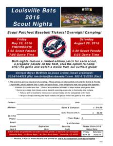 Louisville Bats 2016 Scout Nights Scout Patches! Baseball Tickets! Overnight Camping! Friday May 20, 2016