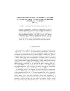 FINITE DECOMPOSITION COMPLEXITY AND THE INTEGRAL NOVIKOV CONJECTURE FOR HIGHER ALGEBRAIC K–THEORY (DRAFT) DANIEL A. RAMRAS, ROMAIN TESSERA, AND GUOLIANG YU Abstract. Decomposition complexity for metric spaces was recen