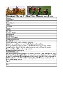 Stockport Clarion Cycling Club: Membership Form Surname Christian Name Title Number/Road District