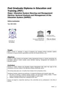 Post Graduate Diploma in Education and Training (PET) Major: Education System Steering and Management Elective: Sectoral Analysis and Management of the Education System (SAMES) Online mechanism