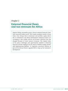Chapter 2  External financial flows and tax revenues for Africa Despite falling commodity prices, Africa’s external financial flows have remained stable overall. This chapter analyses trends in those
