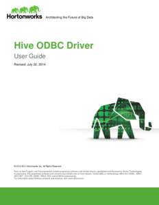Architecting the Future of Big Data  Hive ODBC Driver User Guide Revised: July 22, 2014