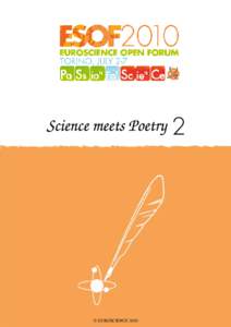 2  © EUROSCIENCE 2010 Proceedings of the second ‘Science meets Poetry’