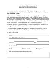 NON-FEDERAL ENTITY REQUEST FOR SUPPORT FROM FORT SILL This form is designed for non-federal entities (NFEs) and private organizations to use in requesting support from Fort Sill. The information provided is needed to pro