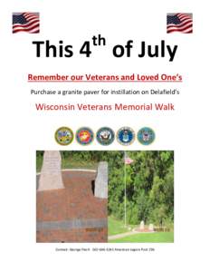 th  This 4 of July Remember our Veterans and Loved One’s Purchase a granite paver for instillation on Delafield’s