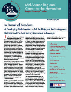 Rutgers University-Camden  Volume 5, No. 1 Spring 2010 In Pursuit of Freedom: A Developing Collaboration to Tell the History of the Underground