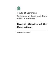 House of Commons  Environment, Food and Rural Affairs Committee  Formal Minutes of the