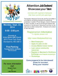 Attention JobSeekers! Showcase your Talent Connect with regional employers that have current job openings  & Community Outreach