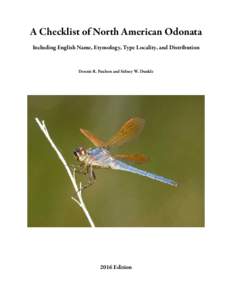 A Checklist of North American Odonata Including English Name, Etymology, Type Locality, and Distribution Dennis R. Paulson and Sidney W. DunkleEdition