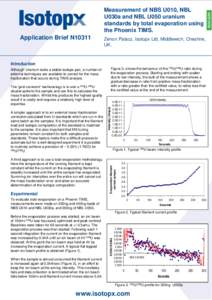 Measurement of NBS U010, NBL U030a and NBL U050 uranium standards by total evaporation using the Phoenix TIMS.  Application Brief N10311