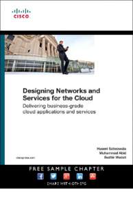Designing Networks and Services for the Cloud: Delivering business-grade cloud applications and services