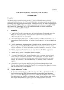 [removed]NTIA Mobile Application Transparency Code of Conduct Discussion Draft Preamble This Mobile Application Transparency Code of Conduct is intended to help consumers understand the collection and use of Personally I