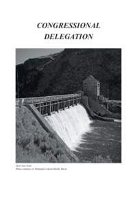 CONGRESSIONAL DELEGATION Diversion Dam Photo courtesy of: Deborah Courson Smith, Boise