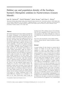 Habitat use and population density of the houbara bustard Chlamydotis undulata in Fuerteventura (Canary Islands) Luis M. Carrascal1*, David Palomino2, Javier Seoane3 and Ce´sar L. Alonso4 1