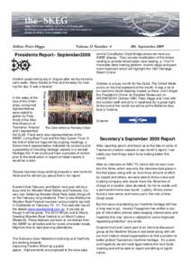 Editor: Peter Higgs  Volume 13 Number 4 Presidents Report– September2009