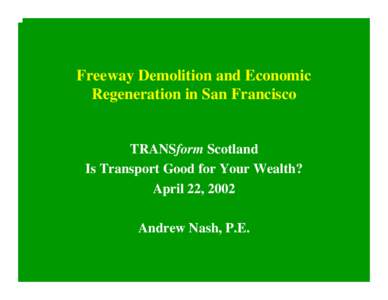 Freeway Demolition and Economic Regeneration in San Francisco