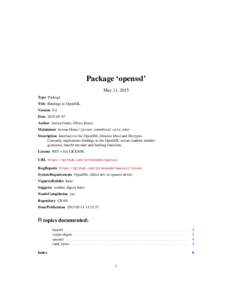 Package ‘openssl’ May 11, 2015 Type Package Title Bindings to OpenSSL Version 0.4 Date