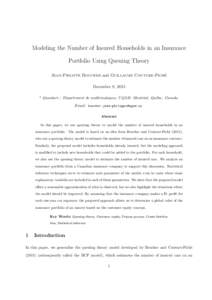 Modeling the Number of Insured Households in an Insurance Portfolio Using Queuing Theory Jean-Philippe Boucher and Guillaume Couture-Piché December 8, 2015 ‡