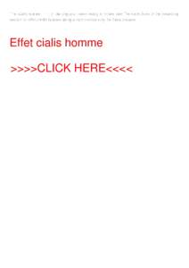 Effet cialis homme. 111, p. Getting your tween ready for prime time The steps listed in the preceding section for effet cialis homme along a path provide only the basic process. Effet cialis homme >>>>CLICK HERE<<<<