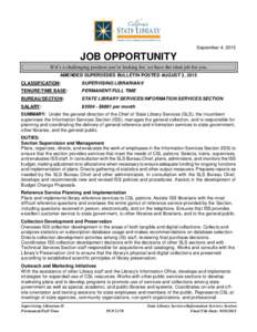 September 4, 2015  JOB OPPORTUNITY If it’s a challenging position you’re looking for, we have the ideal job for you. AMENDED SUPERSEDES BULLETIN POSTED AUGUST 3, 2015 CLASSIFICATION:
