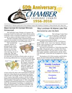 Chamber News • Business publication of the LaGrange County (IN) Chamber of Commerce • Phone • MayBison-tennial Art Contest Winners Announced  May Luncheon At Adams Lake Pub