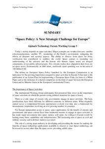 Alpbach Technology Forum  Working Group 5 SUMMARY “Space Policy: A New Strategic Challenge for Europe”