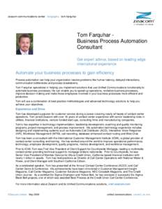 zeacom communications center biography tom farquhar  Tom Farquhar Business Process Automation Consultant Get expert advice, based on leading edge international experience