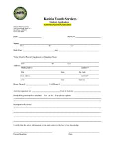 Kashia Youth Services Stewarts Point Rancheria 1420 Guerneville Road, Ste 1 Santa Rosa, CA0580