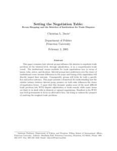 Setting the Negotiation Table: Forum Shopping and the Selection of Institutions for Trade Disputes Christina L. Davis∗ Department of Politics Princeton University