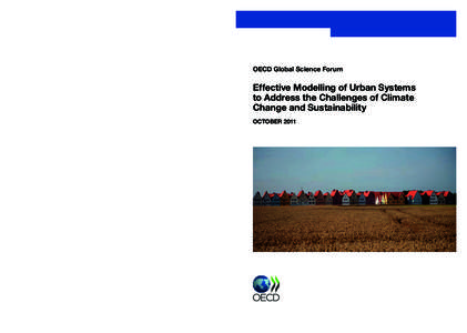 Effective Modelling of Urban Systems to Address the Challenges of Climate Change and Sustainability Urban systems are facing an increasing number of challenges. These include the impact of urban systems on the local envi