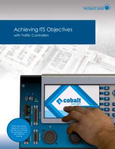 C  Achieving ITS Objectives with Traffic Controllers  Traffic technology