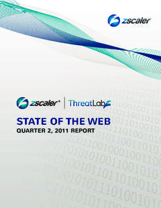 State of the Web - Quarter 2, 2011  STATE OF THE WEB QUARTER 2, 2011 REPORT  © 2011 Zscaler. All Rights Reserved.
