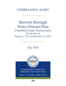 COMPLIANCE AUDIT  ____________ Berwick Borough Police Pension Plan Columbia County, Pennsylvania
