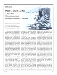 SHORT STORY  Ondu Tundu Godae (A Bit of Wall) Bolwar Mahamad Kunhi Translation from Kannada by C . Vimala Rao