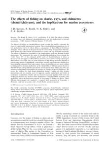 ICES Journal of Marine Science, 57: 476–doi:jmsc, available online at http://www.idealibrary.com on The eﬀects of fishing on sharks, rays, and chimaeras (chondrichthyans), and the implicat